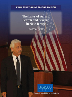 Exam Study Guide: The Laws of Arrest, Search and Seizure in New Jersey