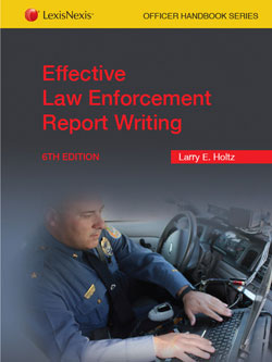Effective Law Enforcement Report Writing